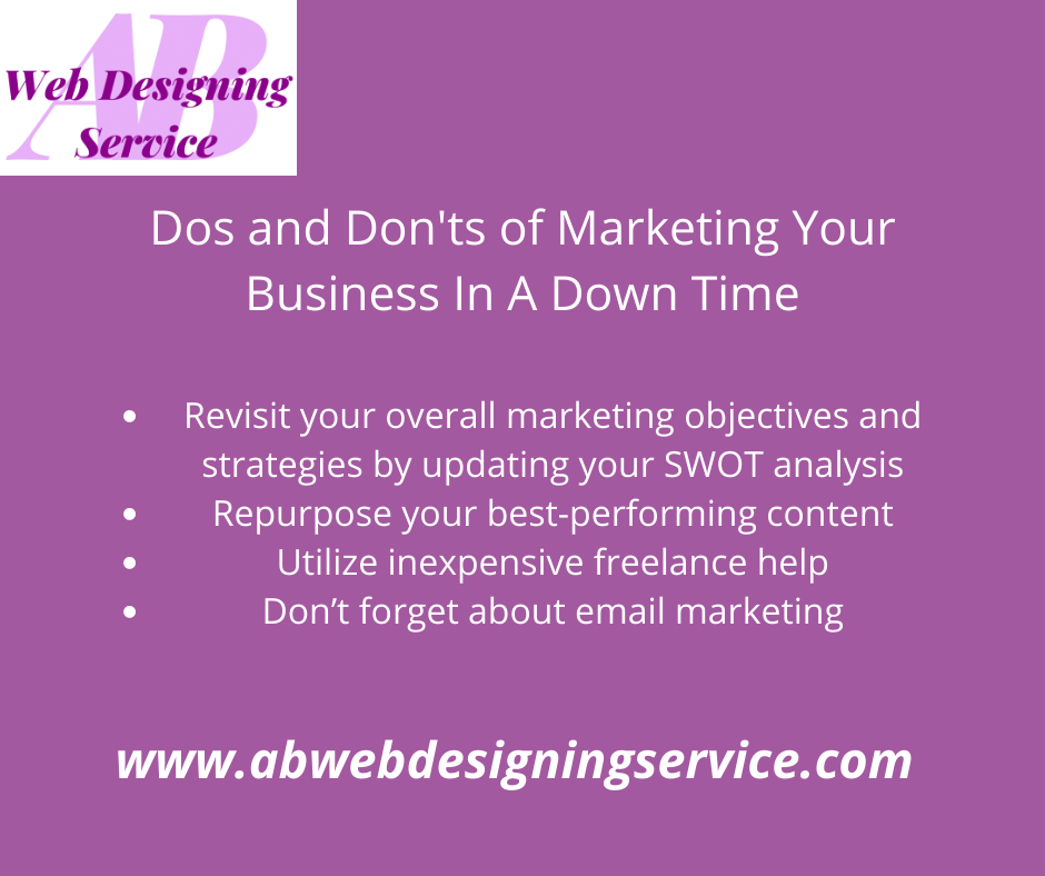 Dos and Don'ts of Marketing Your Business In A Down Time